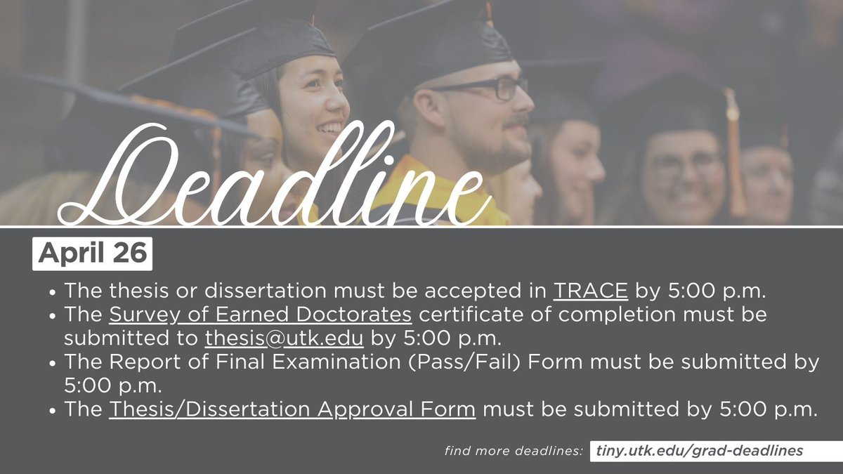 In ONE WEEK, there is a big deadline for GradVols planning to graduate this Spring. To ensure your thesis/dissertation is accepted on time, plan to submit it into TRACE prior to April 26. For more details on deadlines visit tiny.utk.edu/grad-deadlines