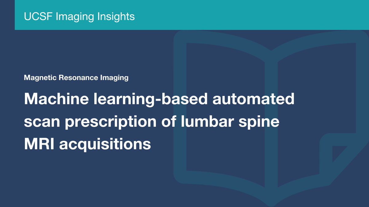 This study by @UCSFimaging & @UCSF_Ci2's Drs. @eugene_ozhinsky, @PedoiaValentina, @sharmilamajumda & Felix Liu shows how #MachineLearning models can automate oblique lumbar spine# MRI prescriptions without manual annotation or feature engineering. doi.org/10.1016/j.mri.…