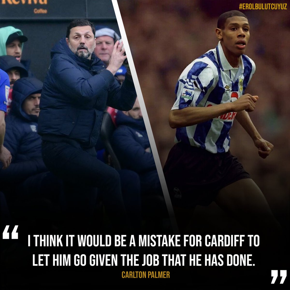 Allowing Erol Bulut to leave at the end of his contract would be a 'mistake', according to former England international Carlton Palmer. Carlton Palmer said: “I would think that Cardiff would wait until the end of the season and the manager and the club will sit down and see