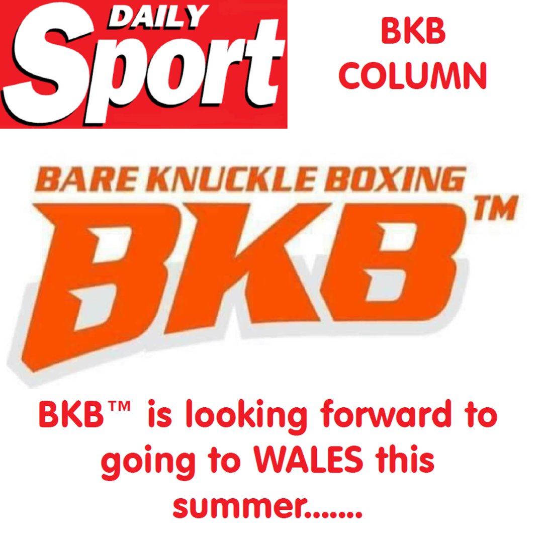 #BKBNews BKB™ is looking forward to going to Walesthis summer! dailysport.co.uk/sport/bkb/bkb-… @bkb_official1 @bybextreme #BareKnuckle #TheSport #BKBSport #FridaySport #DailySport #UKFightScene #BritishBoxing #BYB #WeekendSport #Boxing #BKB #TabloidSport #Wales