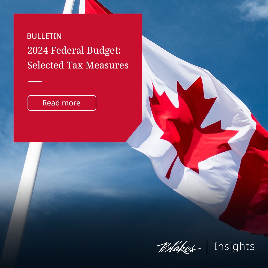 Tax proposals in Canada’s #Budget2024 carry significant implications for businesses. Read our analysis of the key measures, including a tax-rate increase on capital gains and details on the Clean Electricity investment tax credit. bit.ly/3vOjzVa #BlakesMeansBusiness