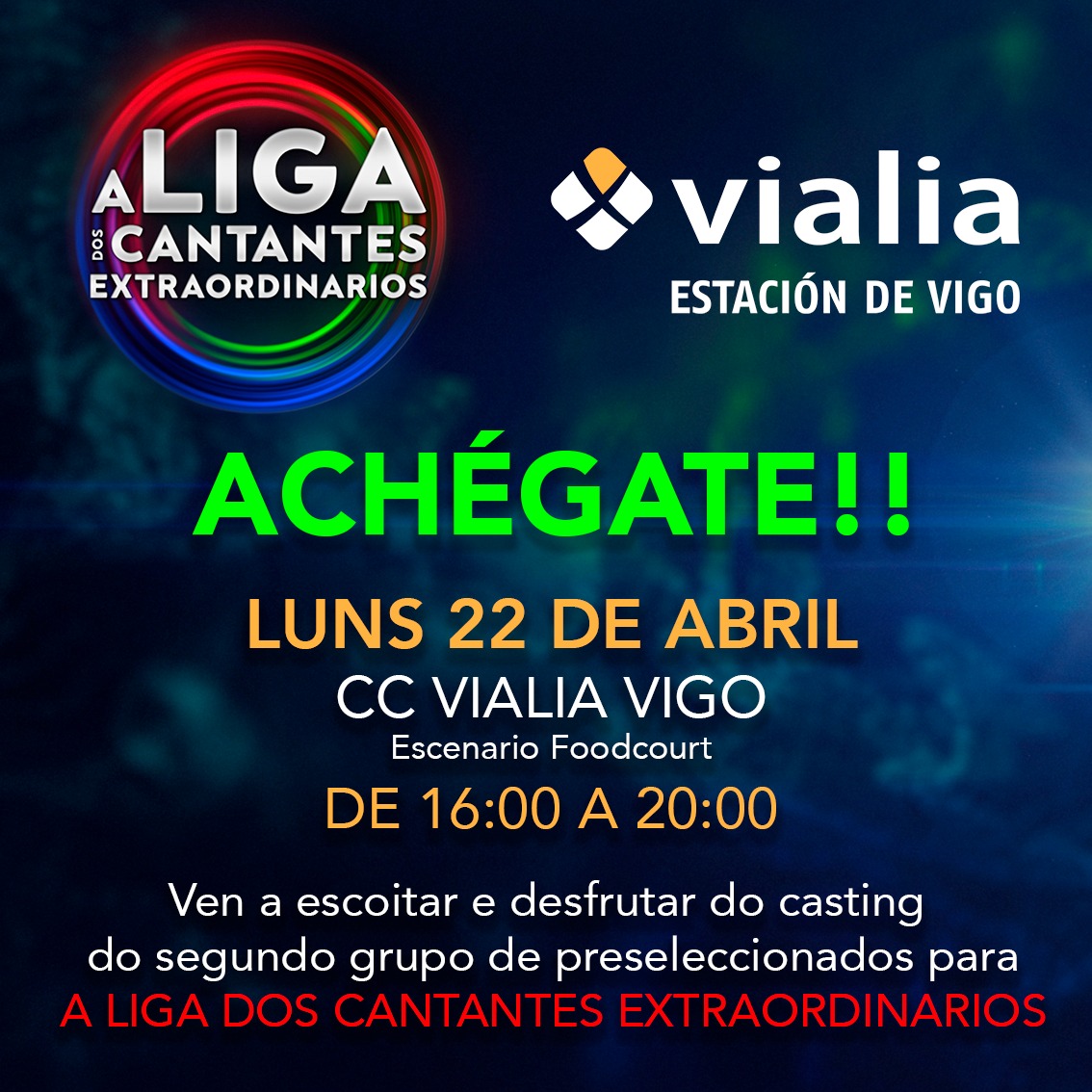 O vindeiro luns de 16:00 a 20:00 o segundo grupo de preseleccionados para A Liga dos Cantantes Extraordinarios participará nun casting en vivo no centro comercial Vialia de Vigo. Achégate se queres gozar das súas interpretacións!