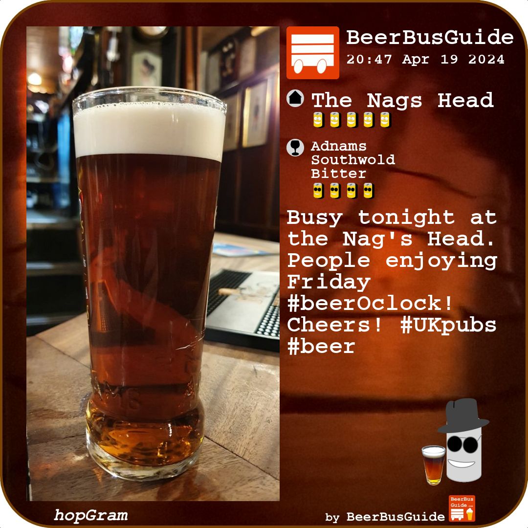 Via hopGram: from BeerBusGuide 'Busy tonight at the Nag's Head. People enjoying Friday #beerOclock! Cheers! #UKpubs #beer'  at The Nags Head @Adnams : beerbusguide.com/pubs-bars/nags… @hop_gram