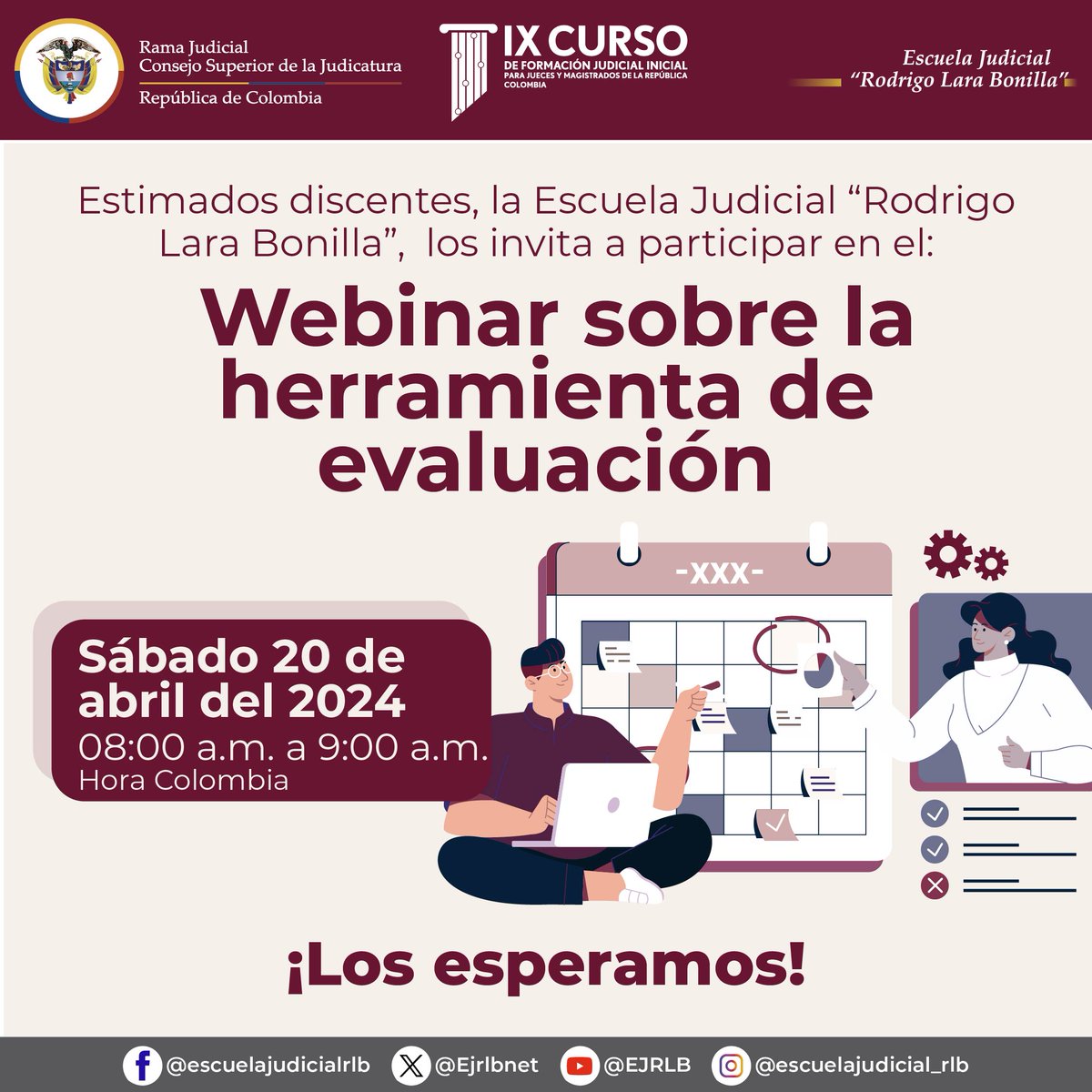 #CápsulaInformativa | El @judicaturacsj, en coordinación con la @Ejrlbnet, invitan a los discentes del IX Curso de Formación Judicial Inicial a participar en el Webinar sobre la herramienta de evaluación.