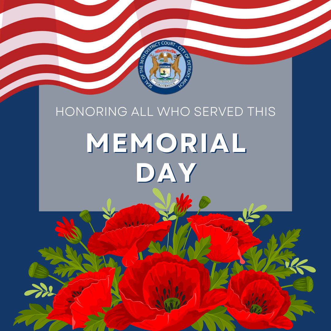 36thCourt's tweet photo. This Memorial Day, the 36th District Court remembers and honors our fallen heroes and all those who have served. We hope you have a peaceful Memorial Day. https://t.co/jhnI4hs3Bw