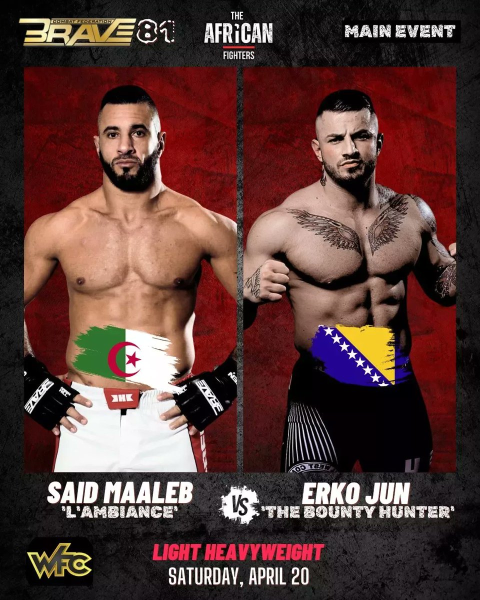 FightersAfrican's tweet image. The legendary Said Maalem 🇩🇿, representing the power of Asia and North Africa, clashes with Europe's rising star, Erko Jun🇧🇦, in the MAIN EVENT of BRAVE CF 81!
Witness the clash of continents this Saturday, April 20th. Diss miss it!
#bravecf81 #bravemma