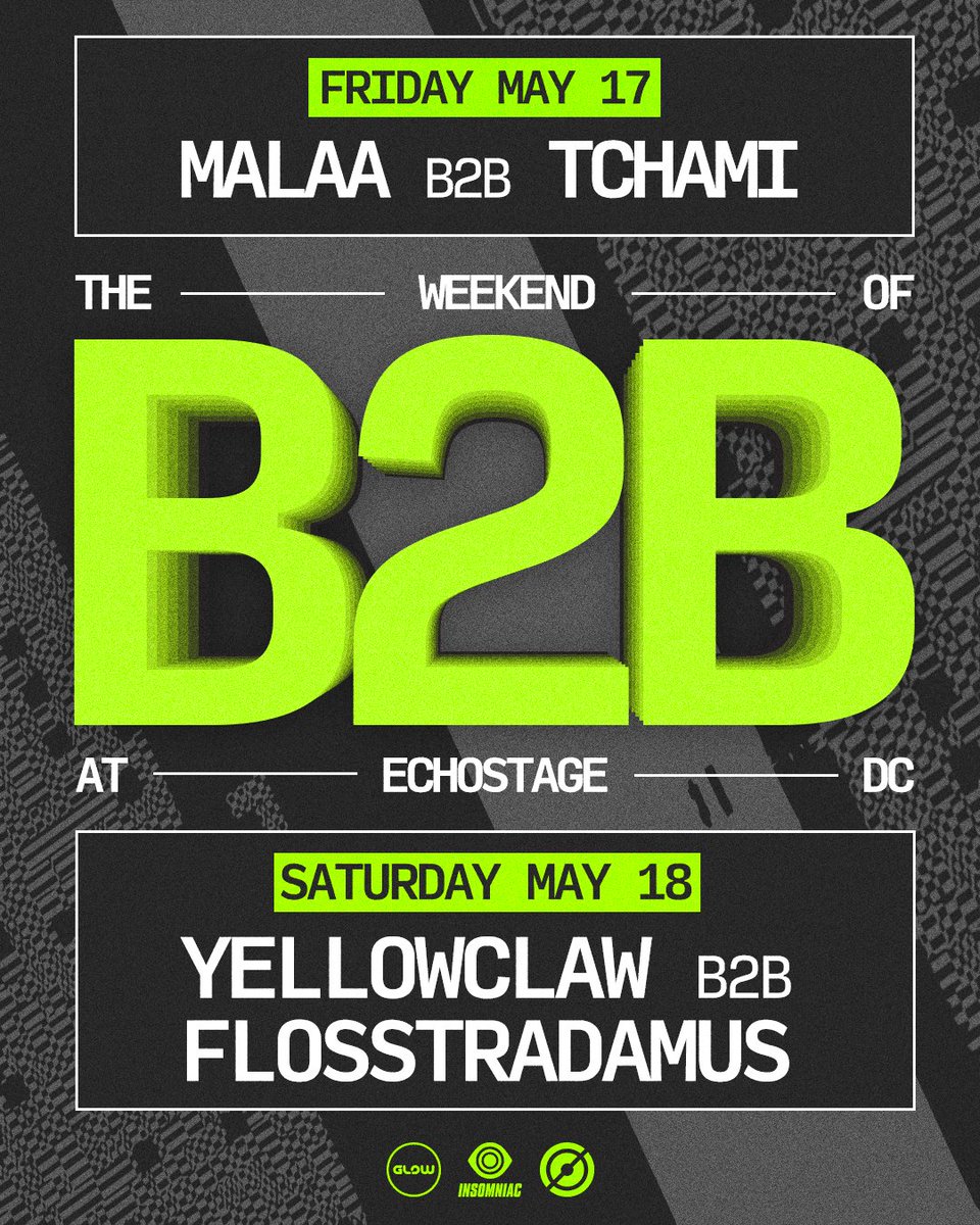 One weekend. Two massive B2Bs. Catch @iamTchami B2B @Malaamusic on Friday, May 17th and @YELLOWCLAW B2B @FLOSSTRADAMUS on Saturday, May 18th. 🔊🔊🔊Join the party → Echostage.com