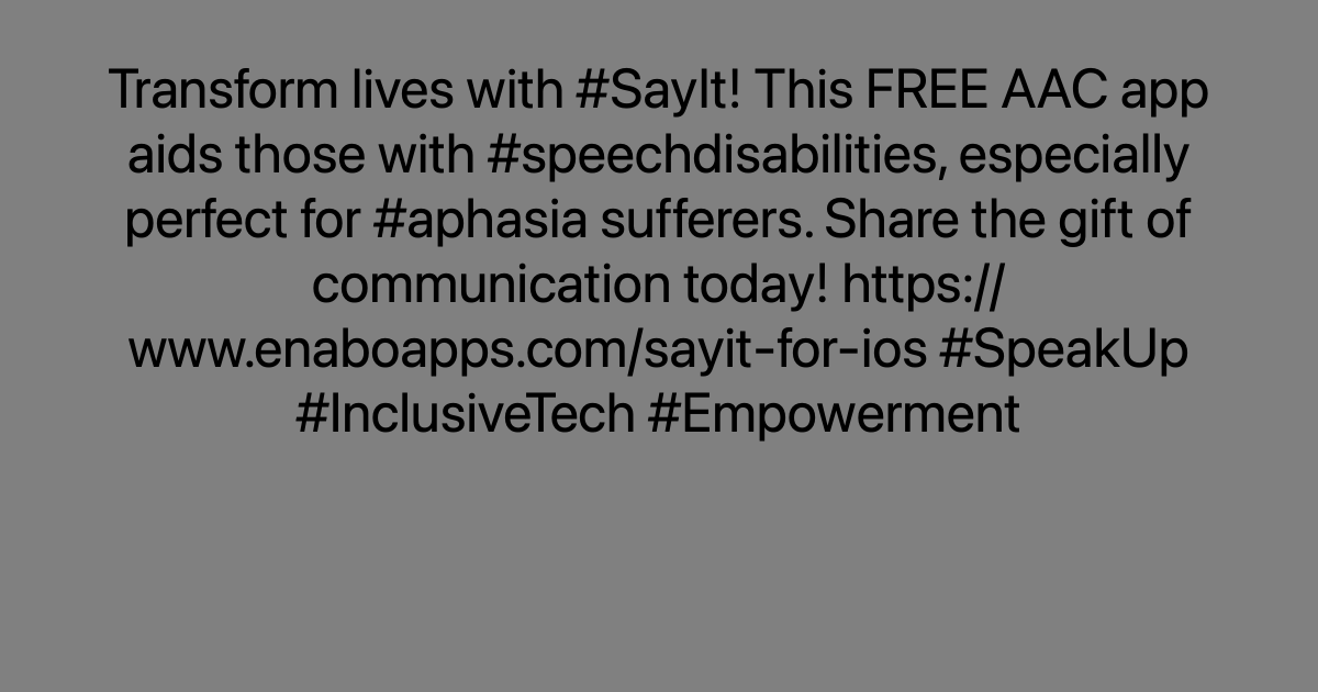 Transform lives with #SayIt! This FREE AAC app aids those with #speechdisabilities, especially perfect for #aphasia sufferers. Share the gift of communication today! ayr.app/l/UWc9 #SpeakUp #InclusiveTech #Empowerment