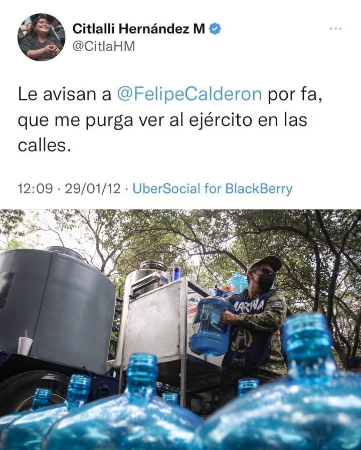 Oye @CitlaHM, ¿Te acuerdas que te purgaba ver al Ejército en las calles durante el sexenio de Calderón?

¿Pues qué crees, princesa? Siguen en las calles, pero ya no se dedican a combatir el narcotrafico. Ahora son los Garrafoneros del Bienestar gracias al agua contaminada con