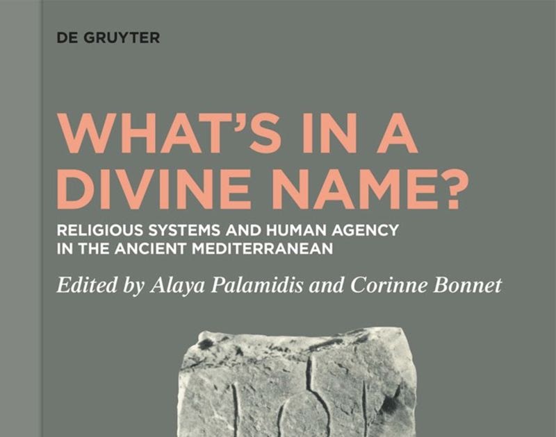 e-Onomastics: What’s in a #Divine #Name? #Religious Systems and #Human #Agency in the #Ancient #Mediterranean e-onomastics.blogspot.com/2024/04/whats-… The volume collects 36 essays (#Egypt, #Anatolia, #Levant, #Mesopotamia) which address the multiple functions and wide scope of divine #onomastics