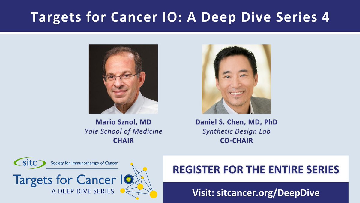 #SITC Targets for Cancer IO - A Deep Dive Series 4 includes seven live webinars addressing various hot topics in immuno-oncology. Chair & Co-Chair are Mario Sznol, MD of Yale School of Medicine & Daniel S. Chen, MD, PhD of Synthetic Design Lab. Register: go.sitcancer.org/49J9NkW