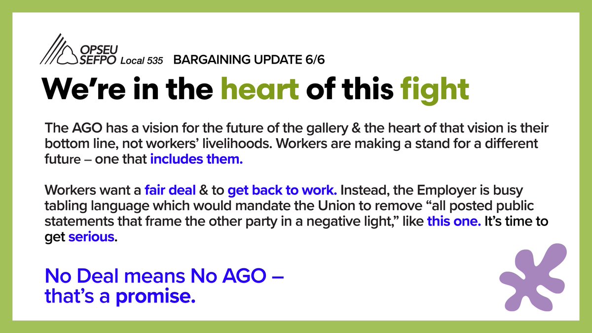 Workers want a fair deal & to get back to work. Instead, the Employer is busy tabling language which would mandate the Union to remove “all posted public statements that frame the other party in a negative light' — like this one. It’s time to get serious. No Deal means No AGO.