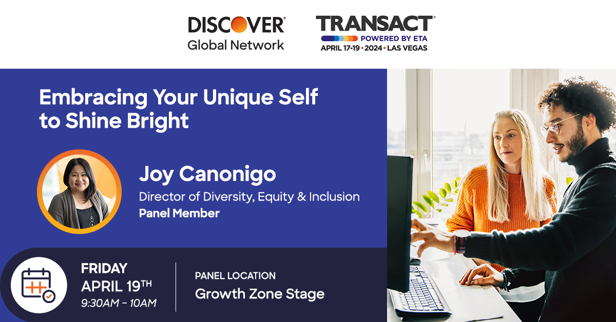 Stop by this panel featuring Joy Canonigo, Director of Diversity, Equity, and Inclusion at Discover Financial Services discussing embracing your unique self to shine bright. 

#Event #ETATRANSACT #Diversity #Empowerment #Motivation 
bit.ly/3vXZ88g