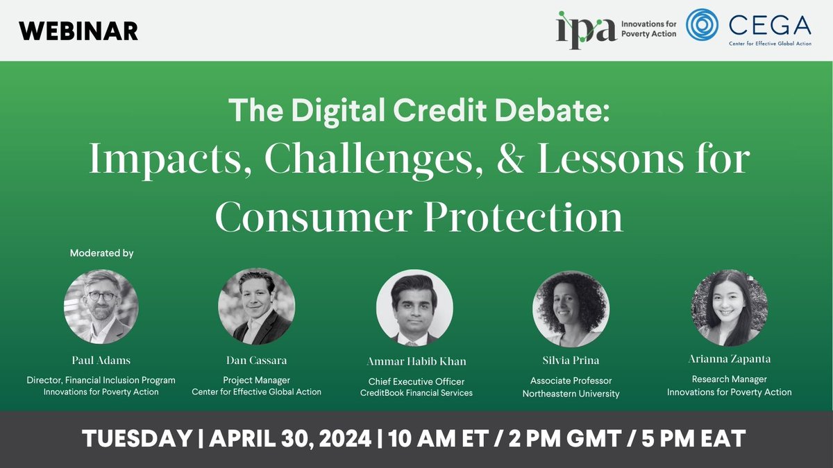 Join us on April 30th at 10am EST to learn more about the impacts &challenges mobile credit poses for #ConsumerProtection. Speakers include: ➡️@pauldadams ➡️Dan Cassara, @CEGA_UC ➡️@SilviaPrina ➡️Ammar Khan, @creditbookpk ➡️Arianna Zapanta Register: bit.ly/ipacega0430
