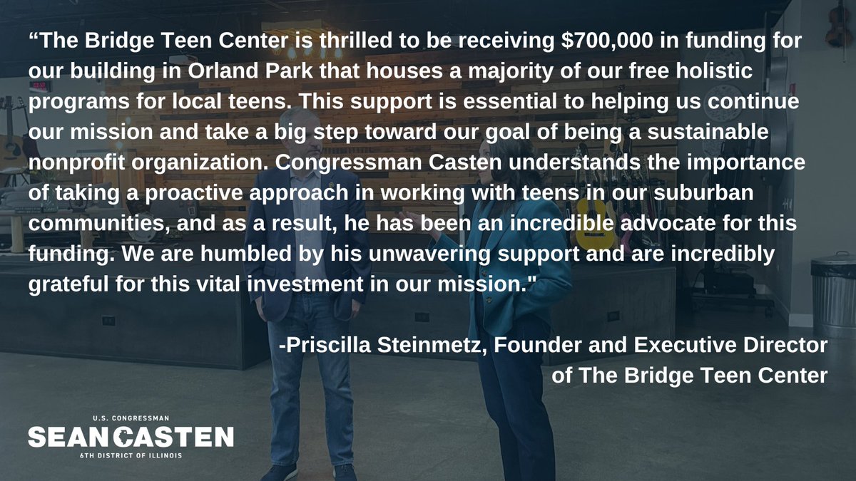 The Bridge Teen Center in Orland Park provides a safe community space for teens. I was thrilled to secure $700,000 to allow for more space and programming.