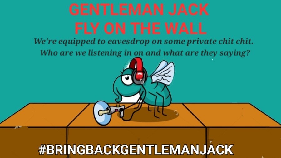 Gentleman Jack - fly on the wall! #BringBackGentlemanJack @LookoutPointTV @BBC