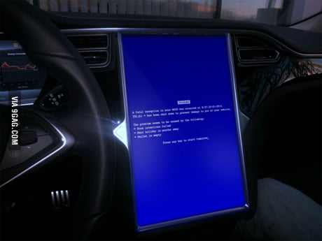 Any car is better But you bought one you can't get wet Gear shift on a touch screen But now it's on the blue screen of death...