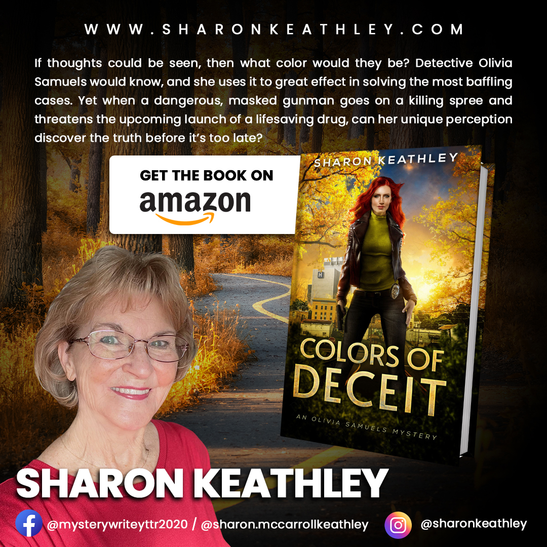 Sharon Keathley is an Arkansas native living in the Ouachita Mountains and is a fiction writer working on expanding the Olivia Samuels crime drama series. Her book 'Colors of Deceit' tells the story of a shooting spree, where Detective Olivia Samuels and the Emergency Rescue Unit