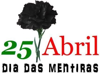 «Os cravos do 25 de Abril, que muitos, candidamente, tomaram por símbolo de uma Primavera, fanaram-se sobre um monte de esterco».

 António José Saraiva