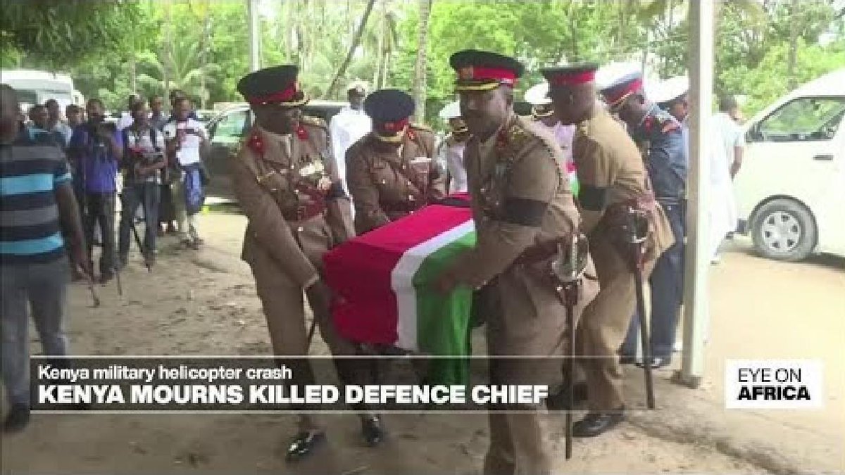 ▶️ Kenya mourns military chief and officers killed in helicopter crash f24.my/AGsn.x