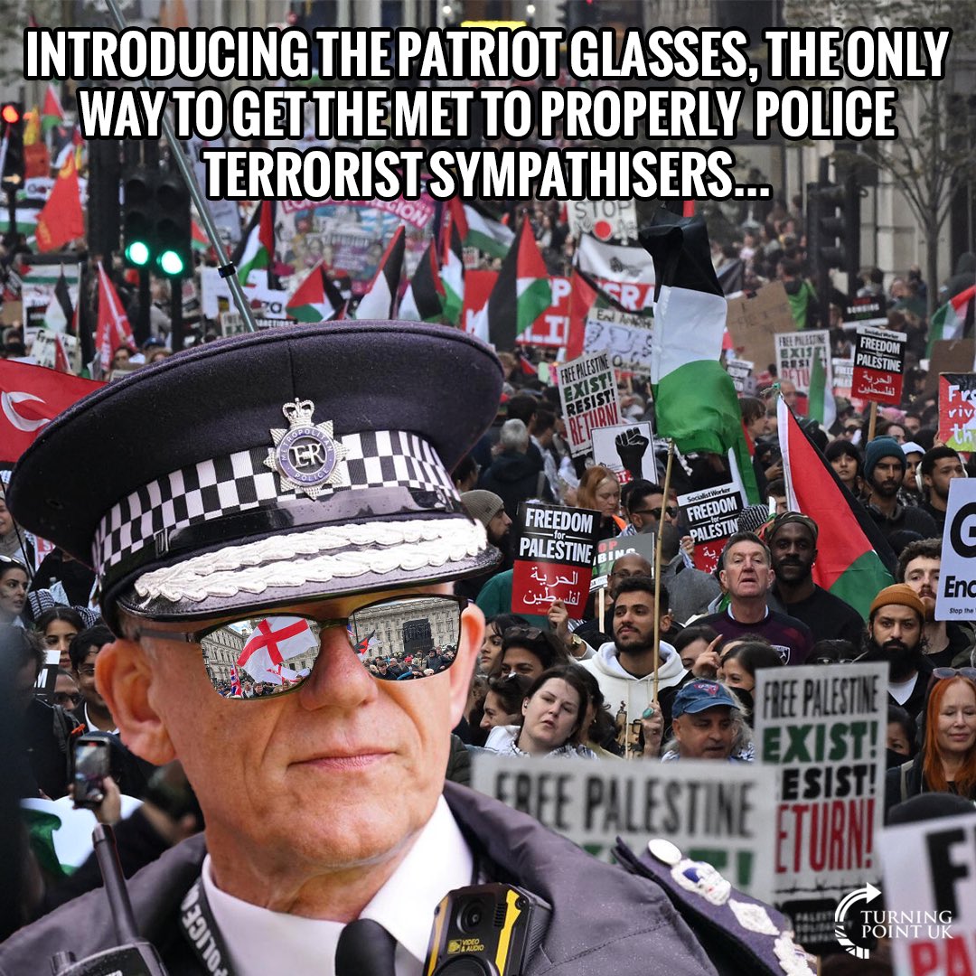 @metpoliceuk @antisemitism Every Met officer needs a pair of ‘patriot glasses’ so they can finally police terrorist sympathisers properly.