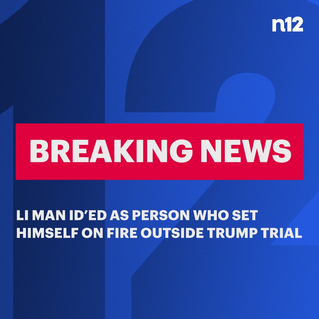 BREAKING NEWS: #LongIsland man identified as person who set himself on fire outside of the #Trump trial in Manhattan. tinyurl.com/mpbfynem