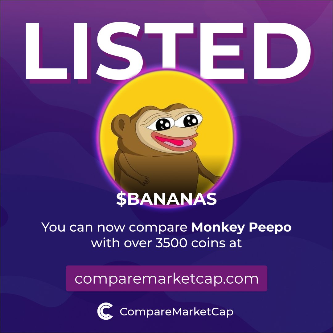 #BANANAS is now listed on CompareMarketCap! 📈$2.12M 💸$0.0021 Check out Monkey Peepo on: - Website: monkeypeepo.com - X: @MonkeyPeepo - Telegram: t.me/monkeypeepo You can now compare Monkey Peepo with over 3500 coins on comparemarketcap.com/coin/monkey-pe…