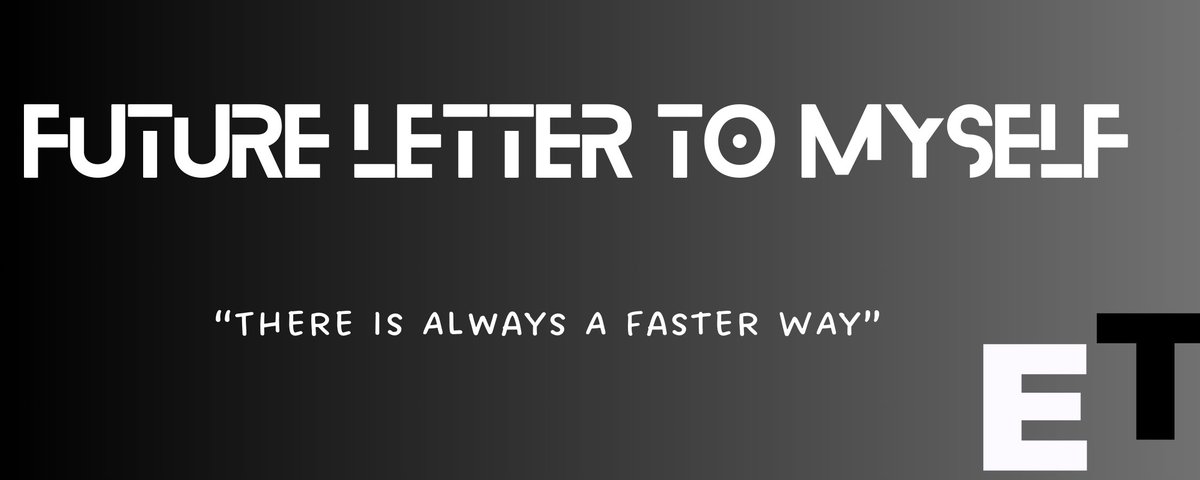 FUTUTURE LETTER TO MYSELF
