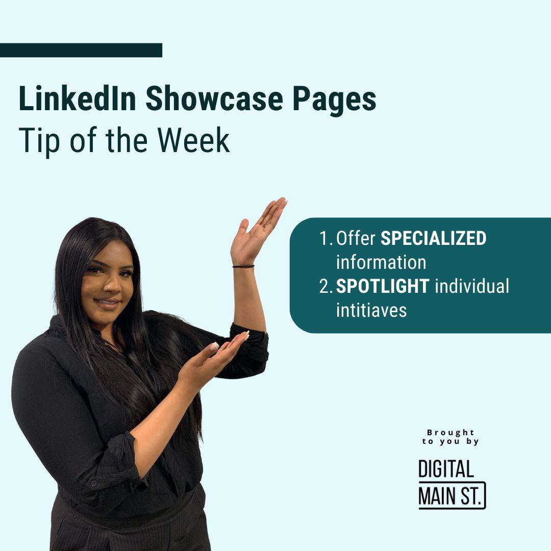 Tip of the Week: LinkedIn Showcase Pages 

Showcase Pages are extensions of your LinkedIn Page designed to spotlight individual brands, business units, or initiatives under one company. 

#DigitalMainStreet #DigitalMarketing #DigitalAdoption #LinkedIn #SocialMedia #SmallBusiness