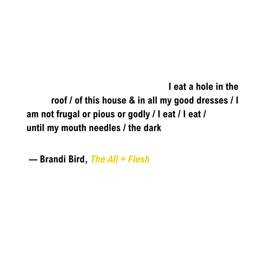 #PoetryFriday with THE ALL + FLESH by @brandibird!💛 You can catch Brandi Bird at POETRY BASH on May 2nd. RSVP and learn more here: ow.ly/wJ1c50RjU76