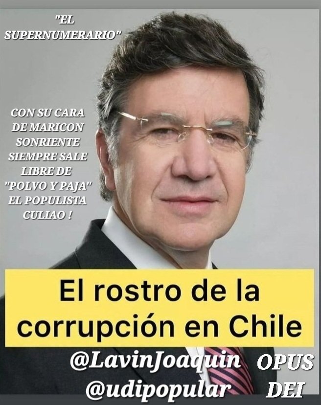 EL ROSTRO NEFASTO DE LA CORRUPTELA DE 'CHILE-ROBAMOS'EN CHILE! 🤦
El delincuente OPUS DEI @LavinJoaquin🤡 hace rato debiese estar tras las rejas!Ahí anda tranquilo ×  las calles y paseándose por sets de tv!¿Alo' @FiscaliadeChile y @PJudicialChile 🤡?
#ContigoCHV #MuchoGustoMega