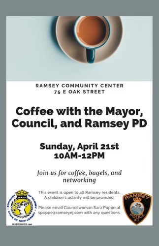 Coffee with the Mayor, Council and of course the Ramsey Police! Come join us on Sunday, April 21! Grab some caffeine on your way over to the Farmers Market!