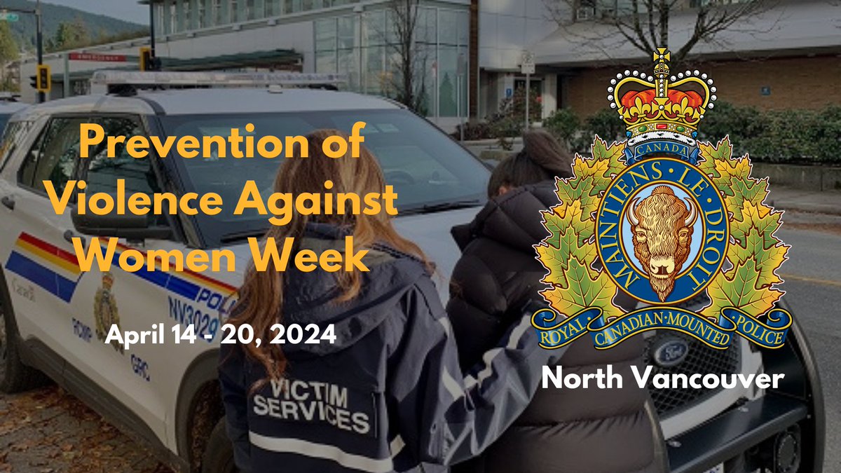 April 14-20 is Prevention of Violence Against Women Week & we're reaffirming our support for victims of gender-based violence by highlighting the #NorthVan RCMP Crisis Intervention Unit (Victim Services). Victim Services is available 24 hours a day, 7 days a week. If you have…
