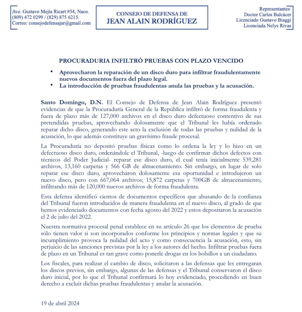defensajar's tweet photo. PROCURADURÍA COMETIÓ FRAUDE INFILTRANDO PRUEBAS JEAN ALAIN CON PLAZO VENCIDO

El Consejo de Defensa de Jean Alain Rodríguez tiene a bien informarles que en esta fecha presentó evidencias de que la Procuraduría General de la República infiltró de forma fraudulenta y fuera de plazo más de 127,000 archivos en el disco duro defectuoso contentivo de sus pretendidas pruebas, aprovechando dolosamente que el Tribunal les había ordenado reparar dicho disco, generando este acto la exclusión de todas las pruebas y nulidad de la acusación, lo que además constituye un gravísimo fraude procesal, conforme los detalles incluidos en la nota adjunta.

#DefensaJeanAlain
#NoEsJusticiaEsVenganza