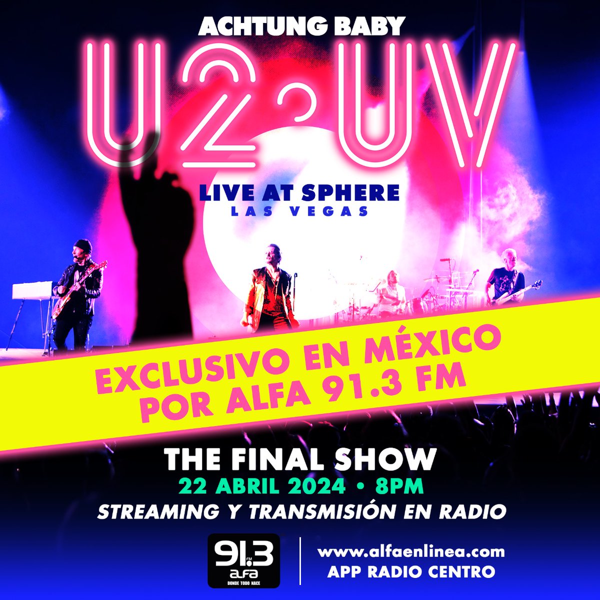 🚨¡#U2EnAlfa!🚨
Alfa 91.3 y #U2 Les tiene una sorpresa 🌟

Este 22 de abril a las 8PM no se pueden perder la transmisión exclusiva en Alfa 91.3 FM por radio y en streaming por alfaenlinea.com del concierto de U2 en su gira UV ACHTUNG BABY -  LIVE AT SPHERE, LAS VEGAS. 🎰