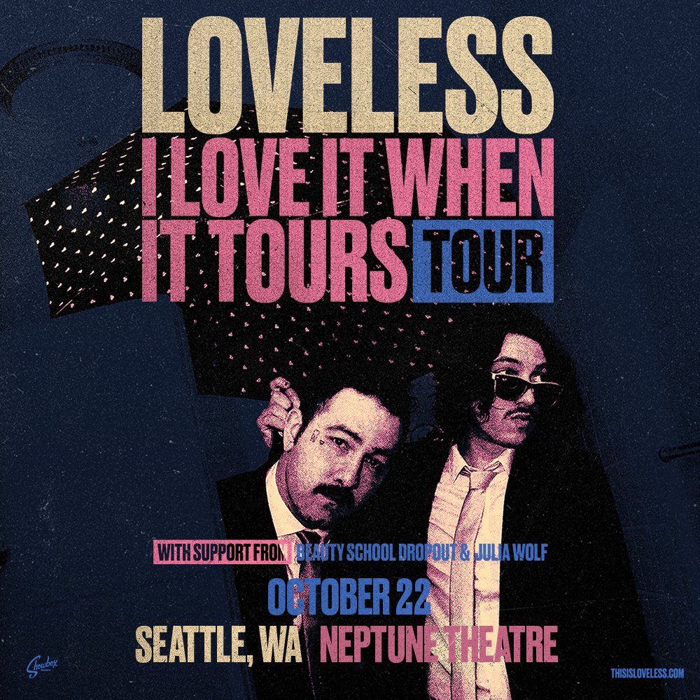 Just Announced: Loveless is coming to Neptune Theatre on October 22nd with support from Beauty School Dropout and Julia Wolf. Tickets on sale this Friday at 10am.