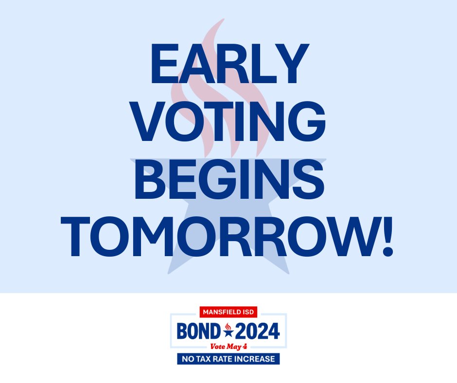 Early voting for the 2024 MISD Bond starts tomorrow. Polls open 8 a.m. – 5 p.m. Mon – Fri. Tarrant County voters can vote at any county location. Johnson County voters can vote at Alma Martinez Intermediate School. More info at mansfieldisdbond.com/voting.