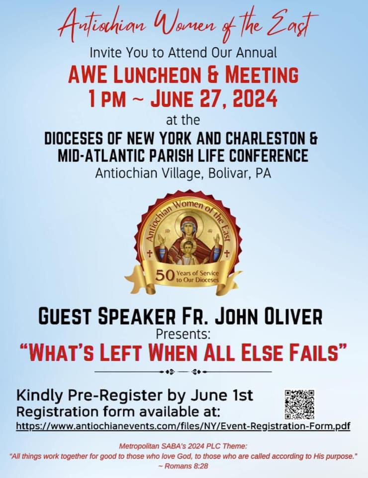 Antiochian Orthodox Women of the East invites all women to attend the Annual AWE Luncheon & Meeting at 1 PM on June 27, 2024 at the Antiochian Village during the Parish Life Conference! 

#SaintPaulEmmaus #ParishLifeConference