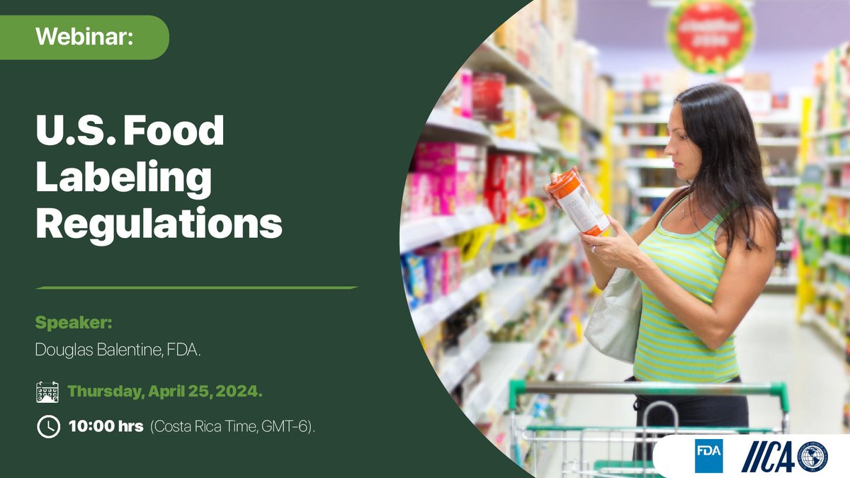 📌 #SaveTheDate ✅ Webinar: U.S. Food Labeling Regulations. 🗓 Thursday, April 25, 2024. / ⏰ 10:00 a.m. (Costa Rica Time 🇨🇷 / GMT - 6). 🧑‍🏫 Speaker: Douglas Balentine, @US_FDA. 🧑‍💻 To participate, register here 👉🖱 bit.ly/3U4qQZ2
