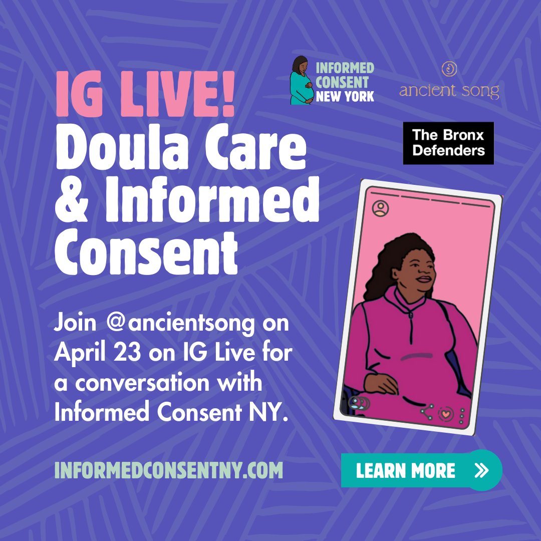 IG LIVE! What is the relationship between Doula Care & Informed Consent? Join us on 4/23 @ 5:30PM ET on IG Live for a conversation w @AncientSong7 & Informed Consent NY. This is part 1 in a 6-part series on Informed Consent & Repro Justice. Learn more at InformedConsentNY.com