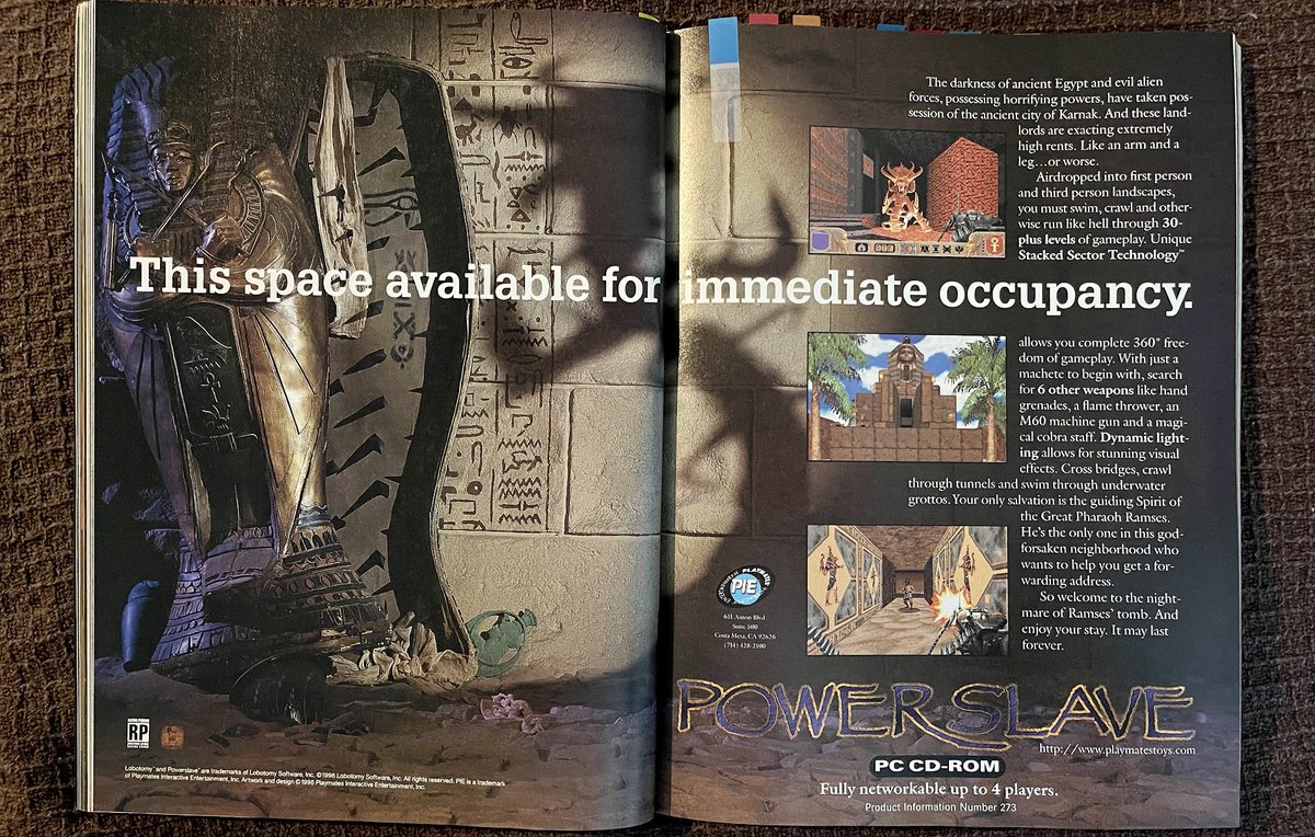 Powerslave, one of the original four Build games started by Apogee, originally titled, Ruins. During development we sold the rights to both Ruins & Blood to allow us to focus on Duke Nukem 3D & Shadow Warrior. This ad is from PC Gamer Dec '96. (Recently remastered by Nightdive.)