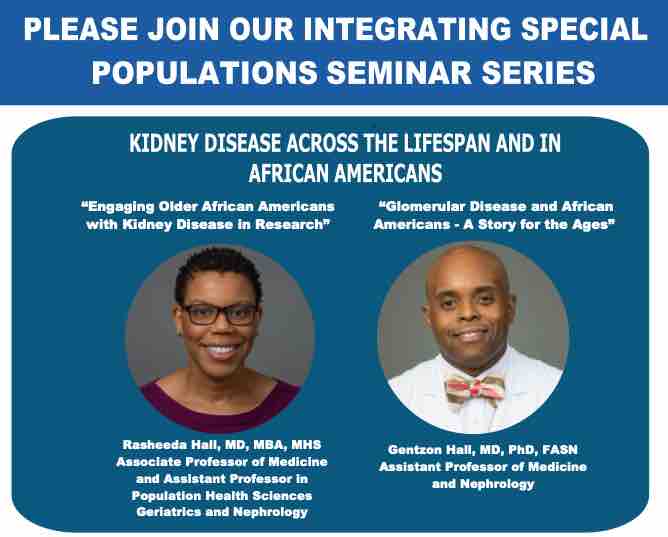 Duke CTSA Integrating Special Populations Core Spring Seminar Series Presents: “Kidney Disease Across the Lifespan and in African Americans” with @Rasheeda_HallMD and Gentzon Hall, MD, PhD Date: Thursday, May 2, 2024 Time: 11:30 -1:00 pm Location: Chesterfield Rm 550