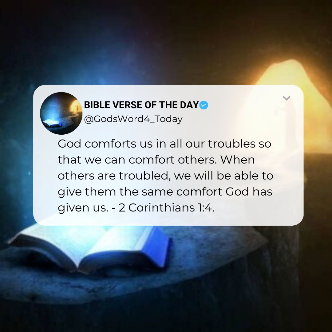 ✨2 Cor.1:4 God comforts us in all our troubles so that we can comfort others. When others are troubled, we will be able to give them the same comfort God has given us.