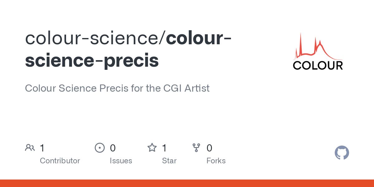 We have released the Colour Science Precis for the CGI Artist: bit.ly/3JpnY43 This is the first version and we would like to thank all the contributors to the Precis and Cinematic Color 2. Feel free to come discuss on Github: bit.ly/3QcpPN8