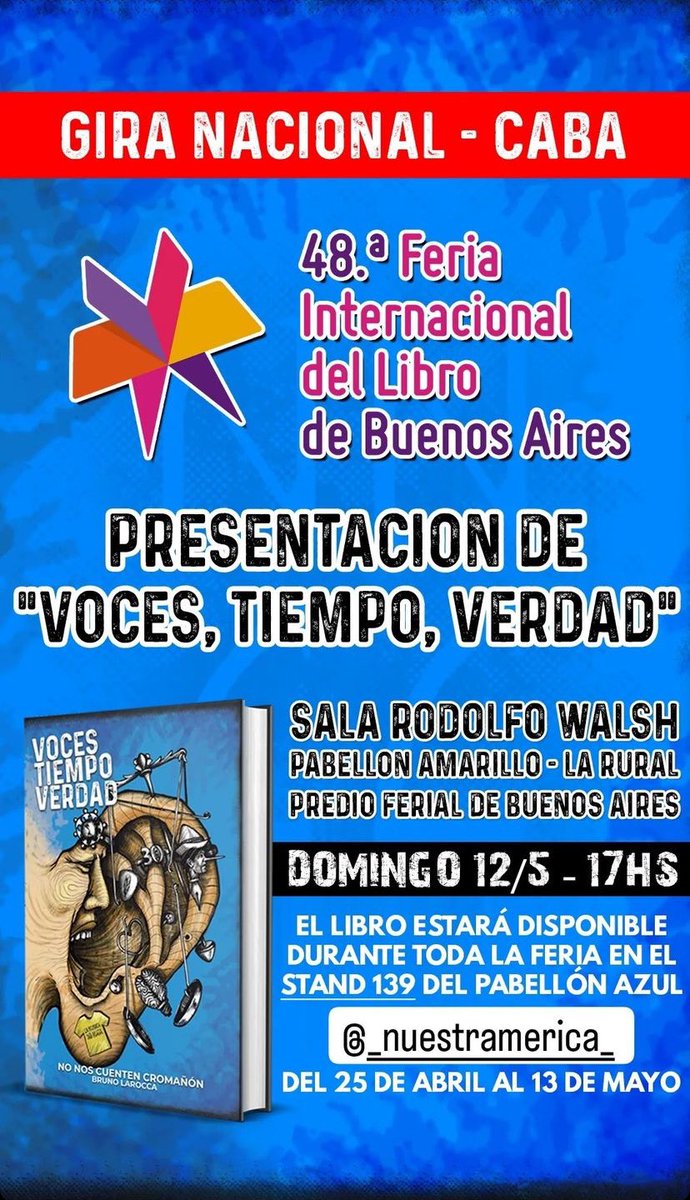 Presentar este libro en La Feria Internacional del Libro de Buenos Aires y que la sala se llame Rodolfo Walsh tiene un sabor especial. Están todos invitados.