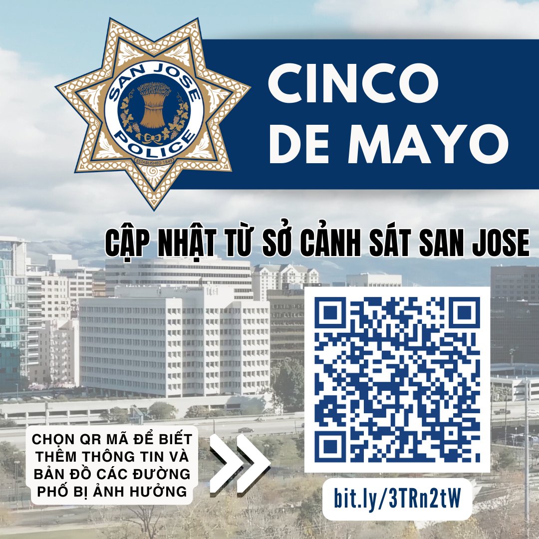 Updates from the San Jose Police Department regarding Cinco de Mayo. Please scan the QR code or visit the link: bit.ly/3TRn2tW.