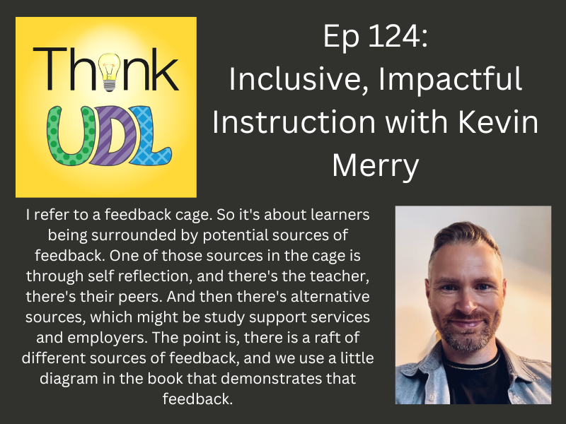 ThinkUDL's tweet photo. Episode 124: Inclusive, Impactful Instruction with Kevin Merry is now available! Listen here or wherever you listen to podcasts: https://t.co/2pCWd1128r
@LillianNave @CAST_UDL @UDL_Center @UDLIRN @UDL_Universe #UDL #UDLHE https://t.co/xUAraUnDf3