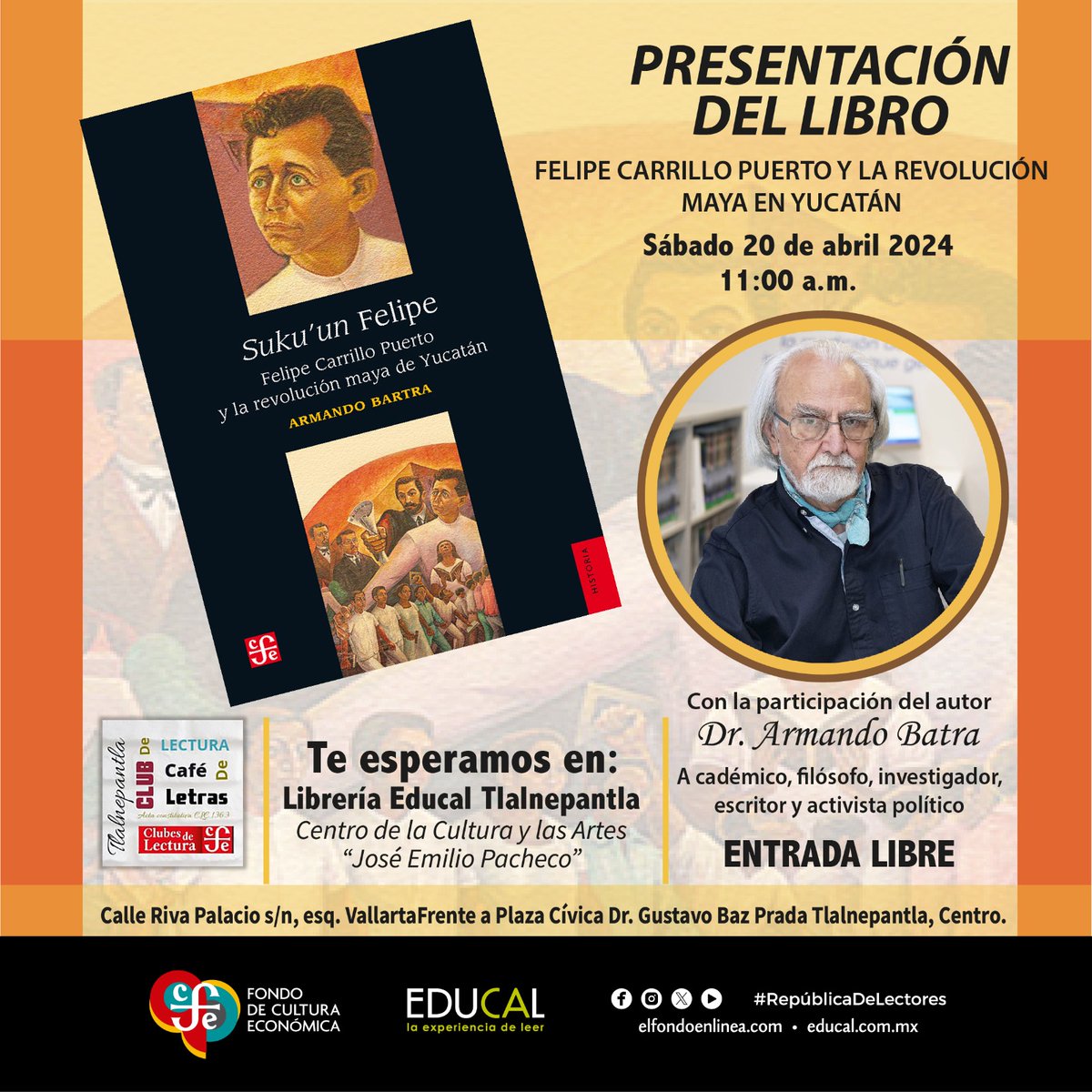 Lectores no olviden que los esperamos mañana sábado 11:00am, nos acompaña el Dr. Armando Bartra, presentando su libro Suku'un Felipe.