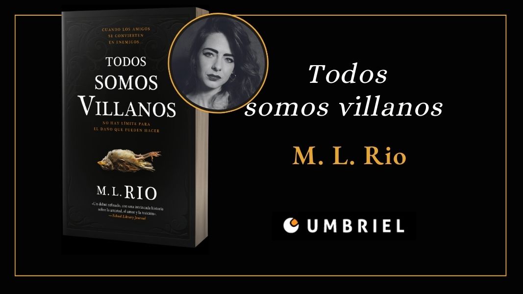 Todos somos villanos es un thriller que ha cautivado a muchos lectores en el mundo. Aquí te contamos un poco más de esta obra de M. L. Río 🧐 @UranoMx @umbrieleditores @SureAsMel 👉tinyurl.com/ykhwd5nc