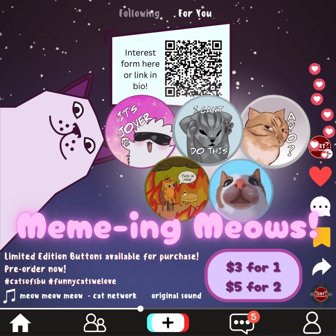 SBUCATNETWORK's tweet image. You got memes on your phone? 👀 Well we do!! We are releasing new, limited edition buttons of some of your favorite cat(-related)  😻bmemes 😽🤳 ! These are coming out just in time for one of our upcoming GBMs, Meme Goes Meow! 

Purchase through:
forms.gle/cHqCxYSzjBWy3c…